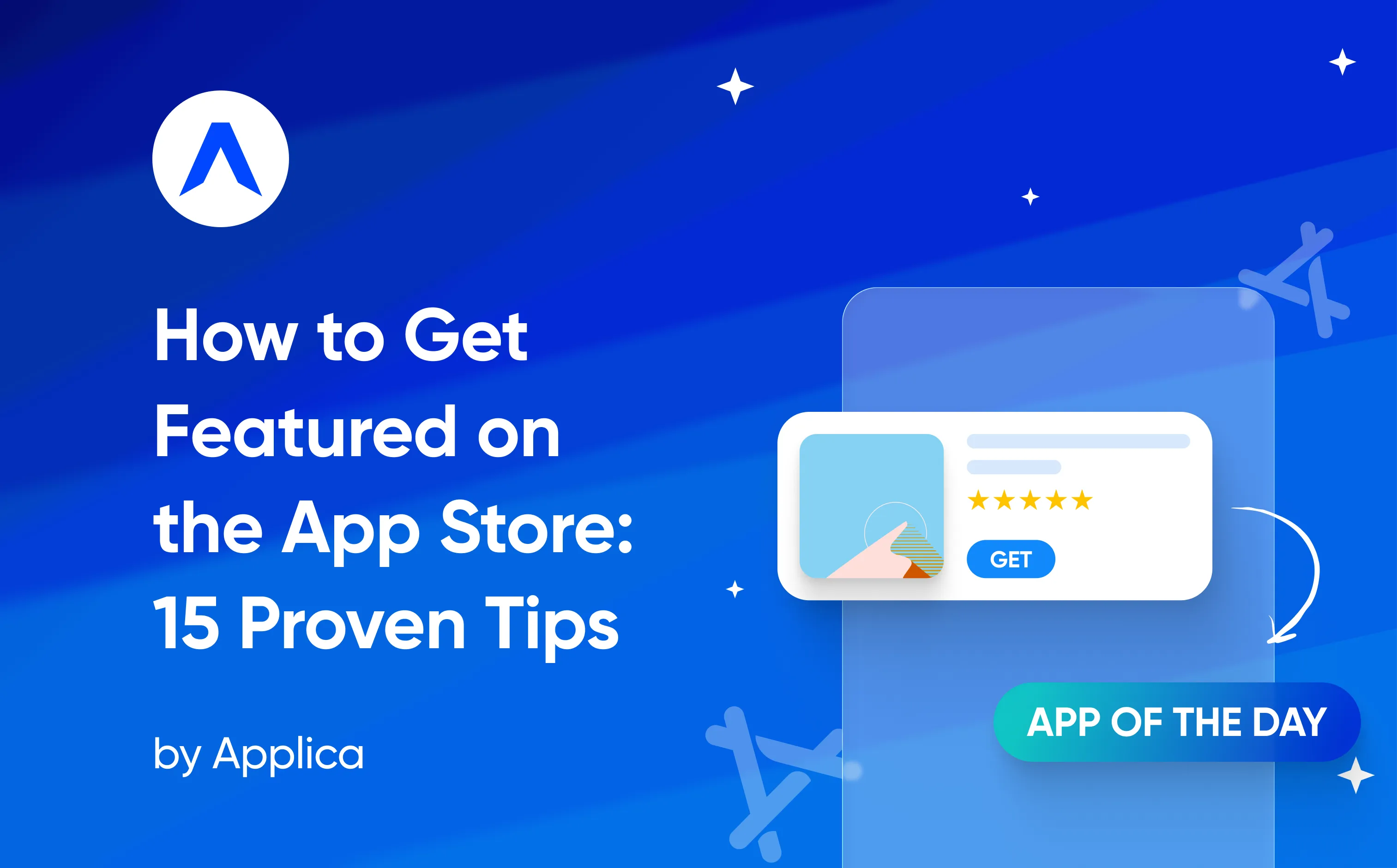 How to Get Featured on the App Store: 15 Proven Tips