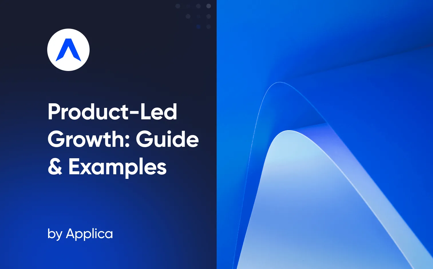 Guide to Product-Led Growth with Examples