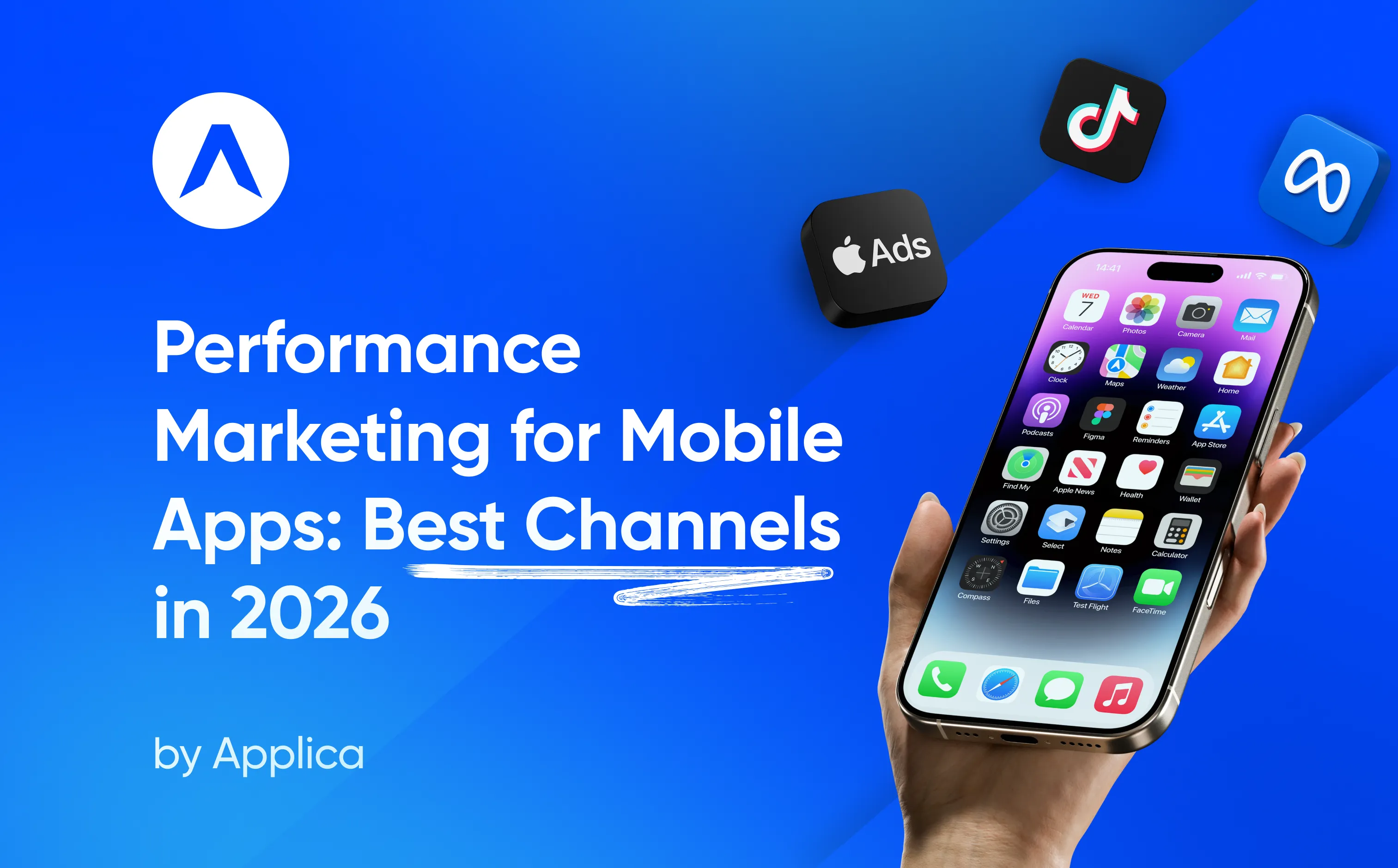 Performance Marketing for Mobile Apps: Best Channels in 2026